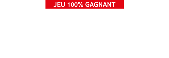 jeu 100% gagnant